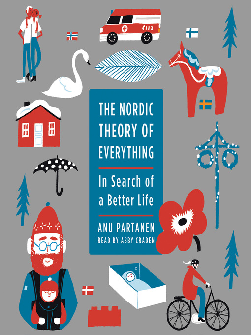 Title details for The Nordic Theory of Everything by Anu Partanen - Wait list